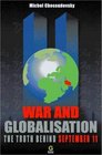 War and Globalisation The Truth Behind September 11