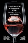 International Business of Wine a World of Producers Buyers  Cellars