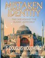 Mistaken Identity The Case Against the Islamic Antichrist
