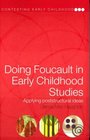 Doing Foucault in Early Childhood Studies Applying PostStructural Ideas