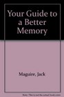 Your Guide to a Better Memory