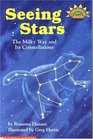 Seeing Stars The Milky Way and Its Constellations