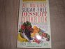 All Natural Sugar Free Dessert Cookbook