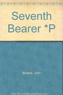 The Seventh Bearer