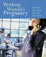 Working Woman's Pregnancy