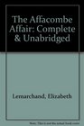 The Affacombe Affair Complete  Unabridged