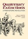 Quaternary Extinctions A Prehistoric Revolution