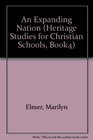 An Expanding Nation (Heritage Studies for Christian Schools, Book4)