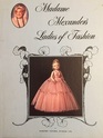 Madame Alexander's Ladies of Fashion