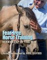 Fearfree Horse Training Every Step of the Way