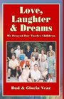 Love Laughter  Dreams We Prayed for Twelve Children