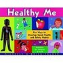 Healthy Me Fun Ways to Develop Good Health and Safety Habits  Activities for Children 58