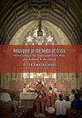 Resurgent in the Midst of Crisis Sacred Liturgy the Traditional Latin Mass and Renewal in the Church