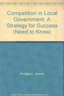 Competition in Local Government A Strategy for Success