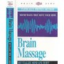 Brain Massage, Revitalize Mind and Body