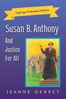 Susan B Anthony And Justice for All