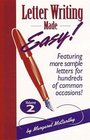 Letter Writing Made Easy Volume 2  Featuring More Sample Letters for Common Occasions