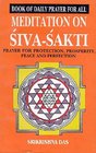 Book of Daily Prayer for All Meditation on Siva Sakti