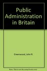 Public Administration in Britain