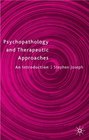 Psychopathology and Therapeutic Approaches An Introduction