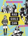 Rad Girls Can Stories of Bold Brave and Brilliant Young Women