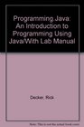 ProgrammingJava An Introduction to Programming Using Java/With Lab Manual