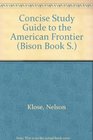 A Concise Study Guide to the American Frontier
