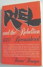 Riel and the Rebellion