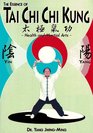 The Essence of Tai Chi Chi Kung Health and Martial Arts