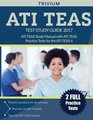 ATI TEAS Test Study Guide 2017 ATI TEAS Study Manual with ATI TEAS Practice Tests for the ATI TEAS 6
