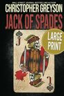 Jack of Spades (Large Print)