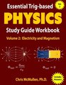 Essential Trigbased Physics Study Guide Workbook Electricity and Magnetism
