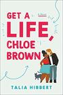 Get a Life, Chloe Brown (Brown Sisters, Bk 1)