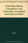 Chemistry Media Companion and Chemistry Annotated Instructor's Edition