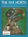 The Far North 2000 Years of American Eskimo and Indian Art