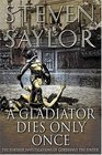 A Gladiator Dies Only Once (Roma Sub Rosa, Bk 11)