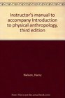 Instructor's manual to accompany Introduction to physical anthropology third edition