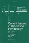Current Issues in Theoretical Psychology Sel/Edited Proc of the 1st Biannual Conf of the Intl Society for Theoretical Psychology Held in Plymouth