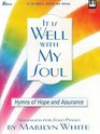 It Is Well with My Soul Hymns of Hope and Assurance Arranged for Solo Piano