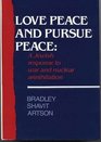 Love Peace and Purse Peace A Jewish Response to War and Nuclear Annihilation