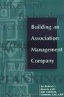 Building An Association Management Company