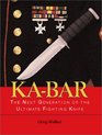 KABAR The Next Generation Of The Ultimate Fighting Knife