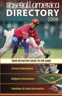 Baseball America 2008 Directory Your Definitive Guide to the Game