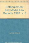 Entertainment and Media Law Reports 1997 v 5