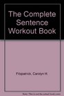 The Complete Sentence Workout Book