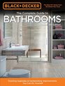 Black  Decker Complete Guide to Bathrooms 5th Edition Dazzling Upgrades  Hardworking Improvements You Can Do Yourself