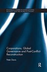 Corporations Global Governance and PostConflict Reconstruction