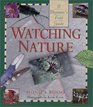 Watching Nature A Beginner's Field Guide