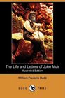 The Life and Letters of John Muir
