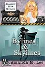 Bylines & Skylines (An Avery Shaw Mystery) (Volume 9)